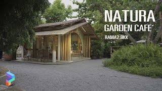 Natura Garden Cafe Rama2 ค่าเฟ่ในสวน พระราม2