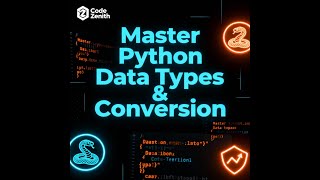 Python #2 Data Types & Type Conversion Tutorial (Step-by-Step)— with Real Examples 🧠 | CodeZenith