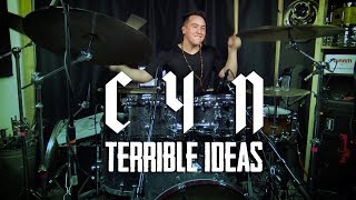 CYN - Terrible Ideas (Drum Cover/Playthrough)