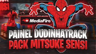 IGUAL REGEDIT 📲😈 PAINEL DUDINHATRACK E PACK MITSUKE SENSI ATUALIZADO!