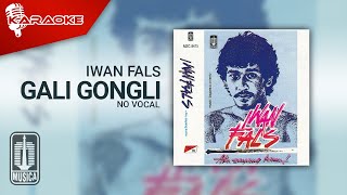 Download Lagu Iwan Fals Gali Gongli No Vocal... MP3 Gratis