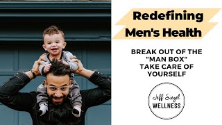 Redefining Men's Self Care