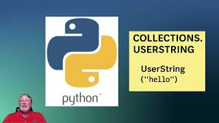 Python data types: Collections.UserString
