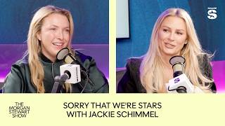 Sorry That We're Stars w/ Jackie Schimmel | The Morgan Stewart Show