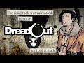 【DreadOut】 Can we survive a haunted town?