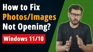 How to Fix Photo/Image Not Opening on Windows 11/10?