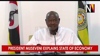 President Museveni explains state of economy