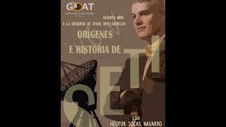 “Orígenes e historia de SETI: 60 años a la búsqueda de otras inteligencias” por Héctor Socas Navarro