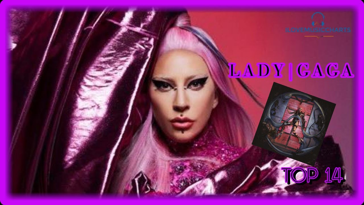 LADY GAGA - CHROMATICA | ALBUMRANKING | ILOVEMUSICCHARTS - YouTube