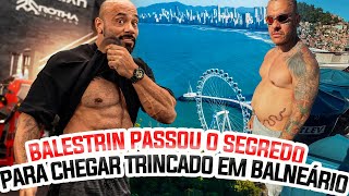 BALESTRIN PASSOU O SEGREDO PARA CHEGAR TRINCADO EM BALNEÁRIO !!!