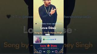 Love Dose | Yo Yo Honey Singh | Punjabi|#dusstlove#yoyohoneysingh#ytshorts #shortsyoutube