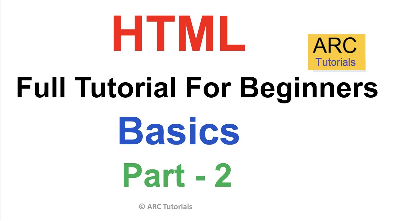 HTML Tutorial For Beginners - Part 2 | HTML Full Course Tutorial | HTML ...