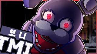 보니 / FNAF TMI