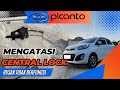 Cara Memperbaiki Central Lock - Autolock Rusak tidak Berfungsi | Kia Picanto