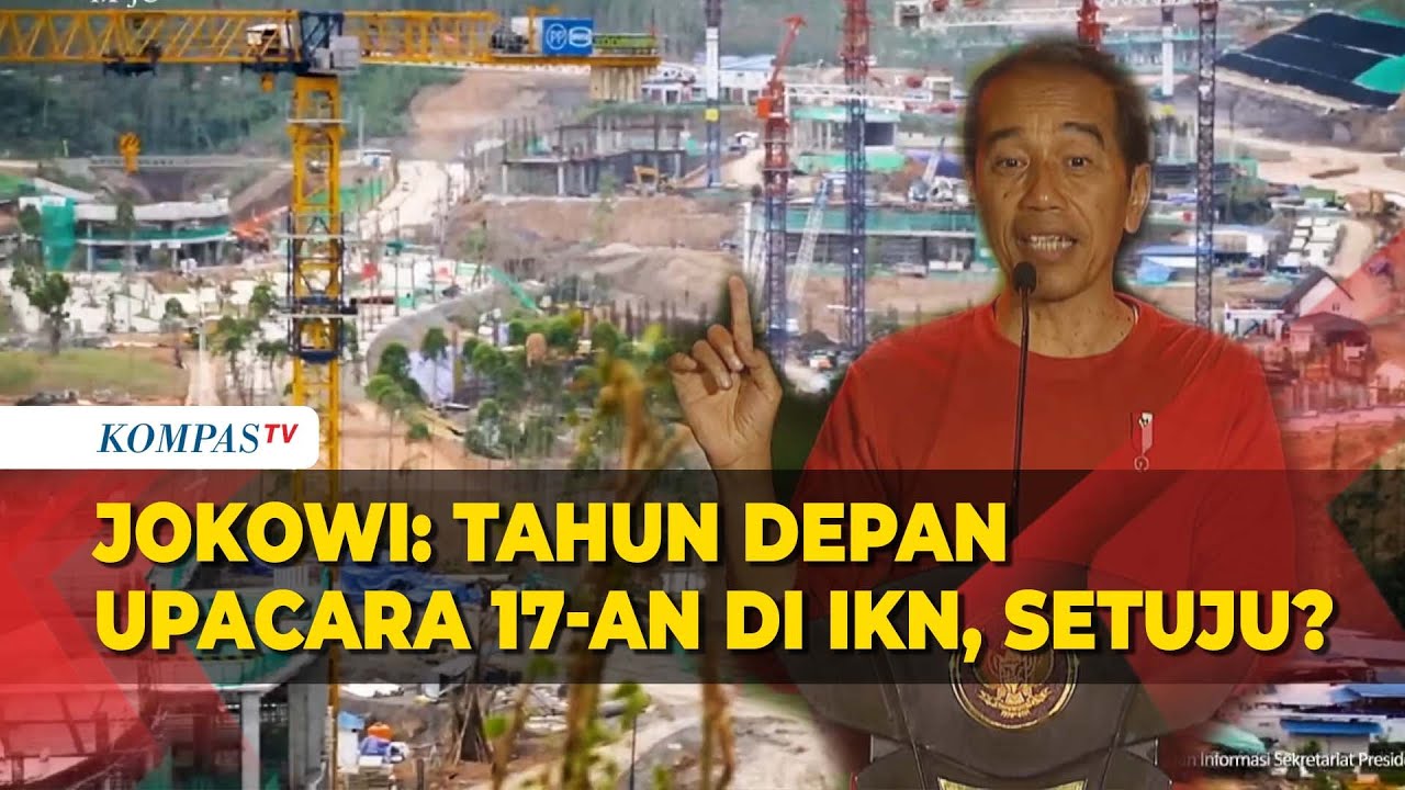 Jokowi Harap Upacara HUT RI 2024 Digelar Di IKN: Bapak Ibu Setuju ...