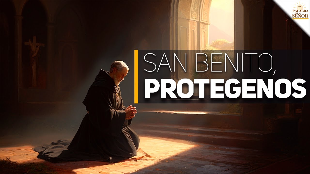 🤲Oración A SAN BENITO Para Pedir PROTECCIÓN Urgente🙏 - Palabra Del ...