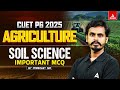 Soil Science Important MCQ for CUET PG Agriculture Science 2025 | By Parikshit sir