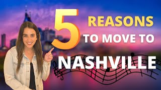 Moving to Nashville | Top 5 Reasons to Move to Tennessee