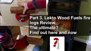 Lekto Fire Logs: An indepth Review: [Part 3]