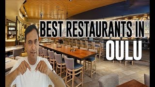 Best Restaurants and Places to Eat in Oulu, Finland