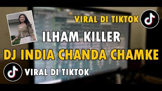 DJ India Chanda Chamke Tiktok • Melodi Viral Bagaimana Lanjut • Full Bass Slow Remix Tiktok 2021