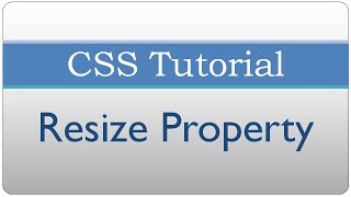 CSS Tutorial 36 - Making HTML Elements Resizable