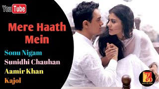 Mere Haath Mein | Aamir Khan, Kajol | Sonu Nigam, Sunidhi Chauhan | Jatin-Lalit | Fanaa