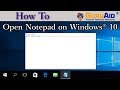 How to Open Notepad on Windows® 10 - GuruAid