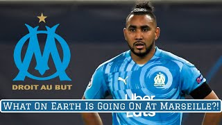 What On Earth Is Going On At Marseille?