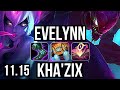 EVELYNN vs KHA'ZIX (JUNGLE) | 76% winrate, 14/1/0, Legendary | EUW Master | v11.15