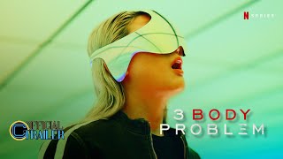 3 Body Problem | Final Trailer | Netflix