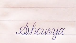 Shourya name Calligraphy | Handwriting | English writing | English ki writing | #shorts