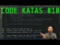 Code Katas #10 - Solving Code Wars Katas and Talking Through My Process