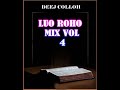 Deej Colloh - Best Of Luo Latest Roho Gospel Mix Vol 4