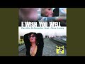 I WISH YOU WELL (feat. Nina Lares) (Radio Mix)