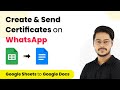 Google Sheets to Google Docs - Create & Send  Certificates on WhatsApp (WhatsApp Cloud API)