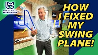 How I Fixed my Swing Plane - with Michael Breed