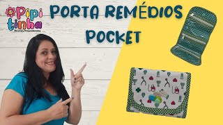 PORTA REMÉDIOS POCKET com recortes sublimados