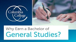 Why Earn a Bachelor of General Studies?