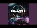 Blunt (Remix)