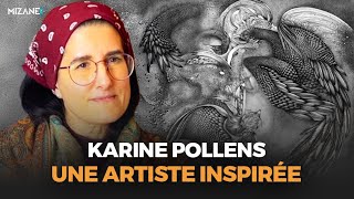 Karine Pollens, une artiste inspirée