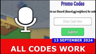 *ALL CODES WORK* Neighbors ROBLOX | September 13, 2024