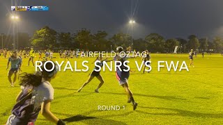 Fairfield Oztag: Royals Snrs vs FWA - Round 1