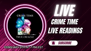 LIVE: CRIME TIME WITH TRUE ORACLE -LADY ZELDA KELLY-CRIME TALK-LIVE READINGS