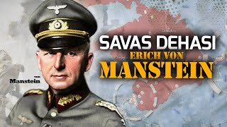 Savaş Dehası: Erich von Manstein || TEK PARÇA - DFT Tarih