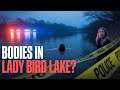 Bodies in Lady Bird Lake: The Texas Mystery That’s Terrifying Austin