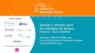 Session 2. Innover pour les thérapies de demain : Dominique VINCENT-GENOD