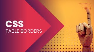 CSS Table Borders | HTML/CSS
