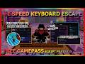 +1 SPEED KEYBOARD ESCAPE Script Pastebin 2026 AUTO FARM, FREE GAMEPASS, AUTO WIN & SPEED (NO KEY) 🏆