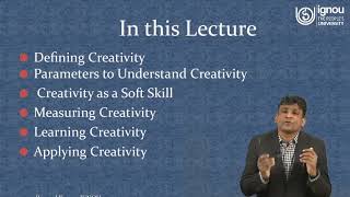 Learning to be Creative for BEGE 145 Soft Skills | Prof. Parmod Kumar | SOH | IGNOU